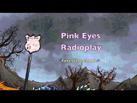 Pink Eyes Radioplay - Sample Scenes (Draft)