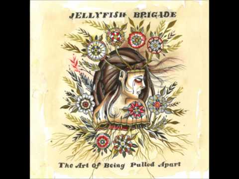 Jellyfish Brigade - The Art of Being Pulled Apart