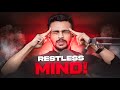 5 Practical Ways To Calm And Control Your Restless Brain Aditya Raj Kashyap Hindi
