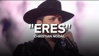 Christian Nodal - Eres (Letra/Lyrics)