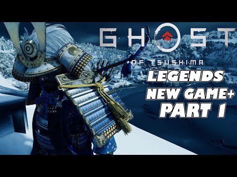 GHOST OF TSUSHIMA: LEGENDS "New Game+" PART-1 Walkthrough Gameplay