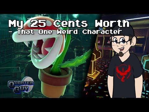 My 25 Cents Worth 11/11/2018 - That One Weird Character