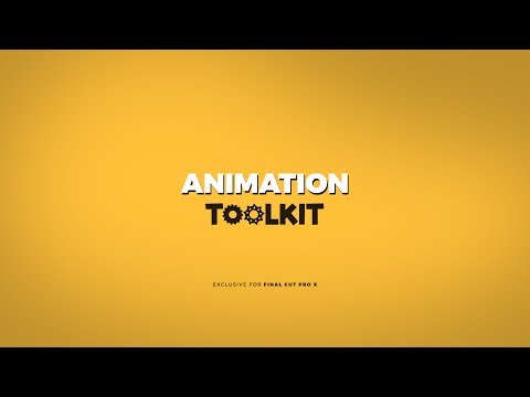 Animation Toolkit for Final Cut Pro X Trailer