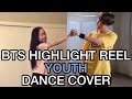 BTS 방탄소년단 Highlight Reel (Jimin and Jhope)- Youth Dance Cover