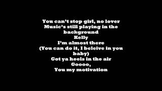 Kelly Rowland -"Motivation" (Remix) (Feat. Busta Rhymes, Trey Songz & Fabolous) Lyrics