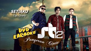Download lagu [Karaoke] ST12 - Setiaku mp3