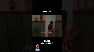 Download lagu IPAR ADALAH MAUT - PART 35 #FinFin #movie #fyp #film #movieclips #iparadalahmaut mp3