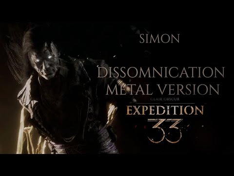 DISSOMNICATION - SIMON (Clair Obscur: Expedition 33) METAL VERSION