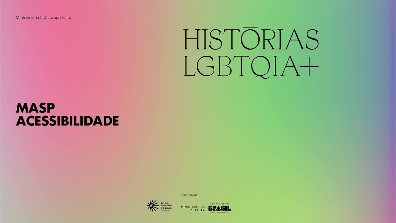 MASP Acessibilidade | Histórias LGBTQIA+ | Faixa 1