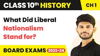 Class 10 History Chapter 1 | What Did Liberal Nationalism Stand for? 2022-23