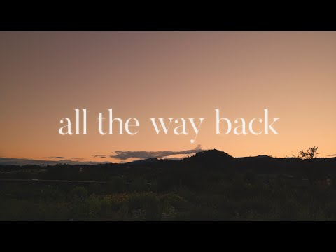 Thumbnail for All the Way Back  video