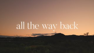 All the Way Back 