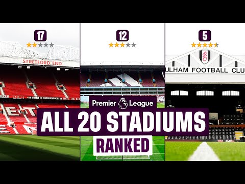 PREMIER LEAGUE STADIUMS 2025/26 RANKED From Worst to Best