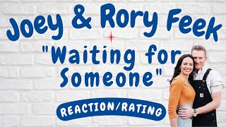 Joey and Rory Feek -- Waiting for Someone  [REACTION/RATING]