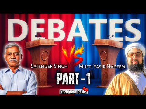 Mufti Yasir Nadeem Al Wajidi Vs Satendra Singh | Kuch Acha Dekho | #islamicdebate