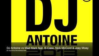 DJ Antoine vs Mad Mark feat. B-Case & Nick McCord - On Top Of The World (Radio Edit)