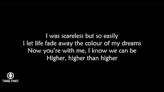 Take That -  Higher Than Higher Lyrics