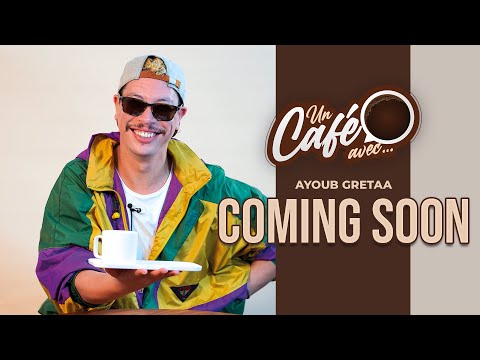 Teaser « Un café avec Ayoub Gretaa » by lematin.ma