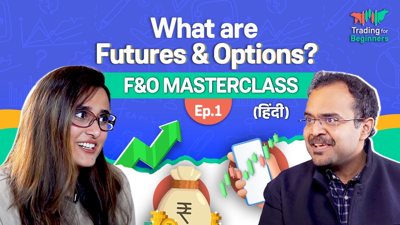 What are futures and options? | How to trade in Futures? | F&O Trading For Beginners in Hindi Ep.1