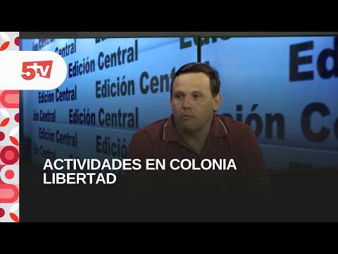 ACTIVIDADES EN COLONIA LIBERTAD-PEDRO TRIBBIA, INTENDENTE