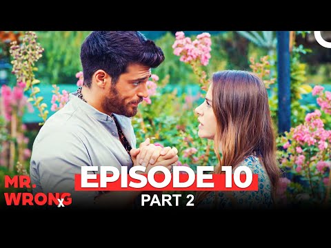 Mr. Wrong Episode 10 Part 2