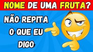NÃO DIGA O MESMO QUE EU | QUIZ | #quiz #zenquiz