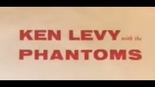 Ken Levy with the Phantoms - Shakin all over