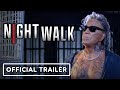 Night Walk - Official Trailer (2021) Mickey Rourke, Eric Roberts