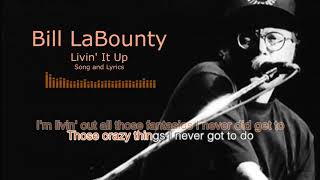 Livin' It Up by Bill LaBounty (Song and Lyrics)
