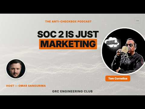 You're Not Getting Assurance With SOC 2. You're Getting Marketing Material | Guest: Tom Cornelius