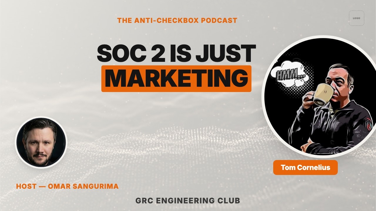 You're Not Getting Assurance With SOC 2. You're Getting Marketing Material | Guest: Tom Cornelius