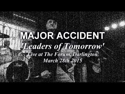 MAJOR ACCIDENT - Leaders Of Tomorrow (1080 HD).
