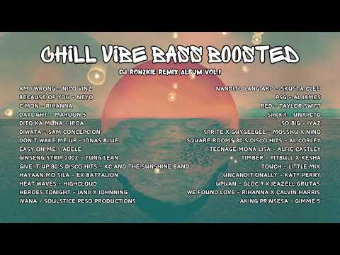Chill Vibe Bass Boosted Vol.1 Album Dj Ronzkie Remix #bassboosted #tiktokviral
