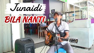 Download lagu BILA NANTI - NABILA MAHARANI || Cover by JUNAIDI ( Pengamen Asal Prabumulih ) mp3