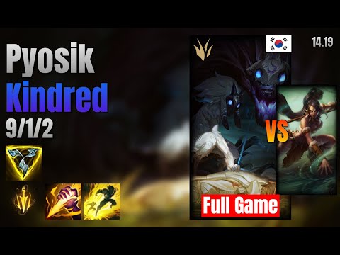 Pyosik Jungle Kindred vs Nidalee lol KR solo rank Full Game 14.19