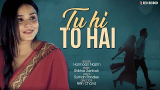 Tu Hi To Hai | Harmaan Nazim | Aashu Yadav, Upasana Rath | Valentine Special | Romantic Song 2023