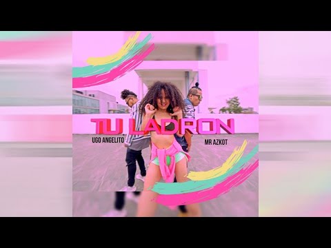 MR. AZKOT. Ft. UGO ANGELITO - TU LADRON - (Official Audio)