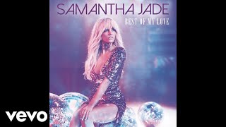 Samantha Jade - Best of My Love (2018 Mix) [Audio]