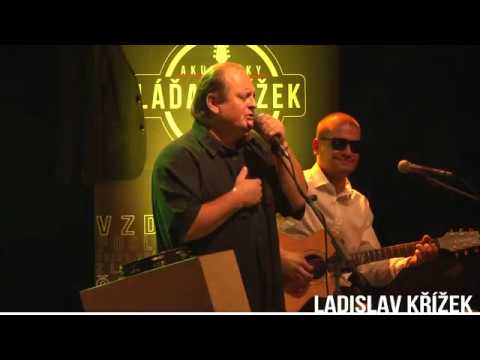Láďa Křížek Akusticky - POSLEDNÍ DEN JSI MÁ (Kreyson) HD