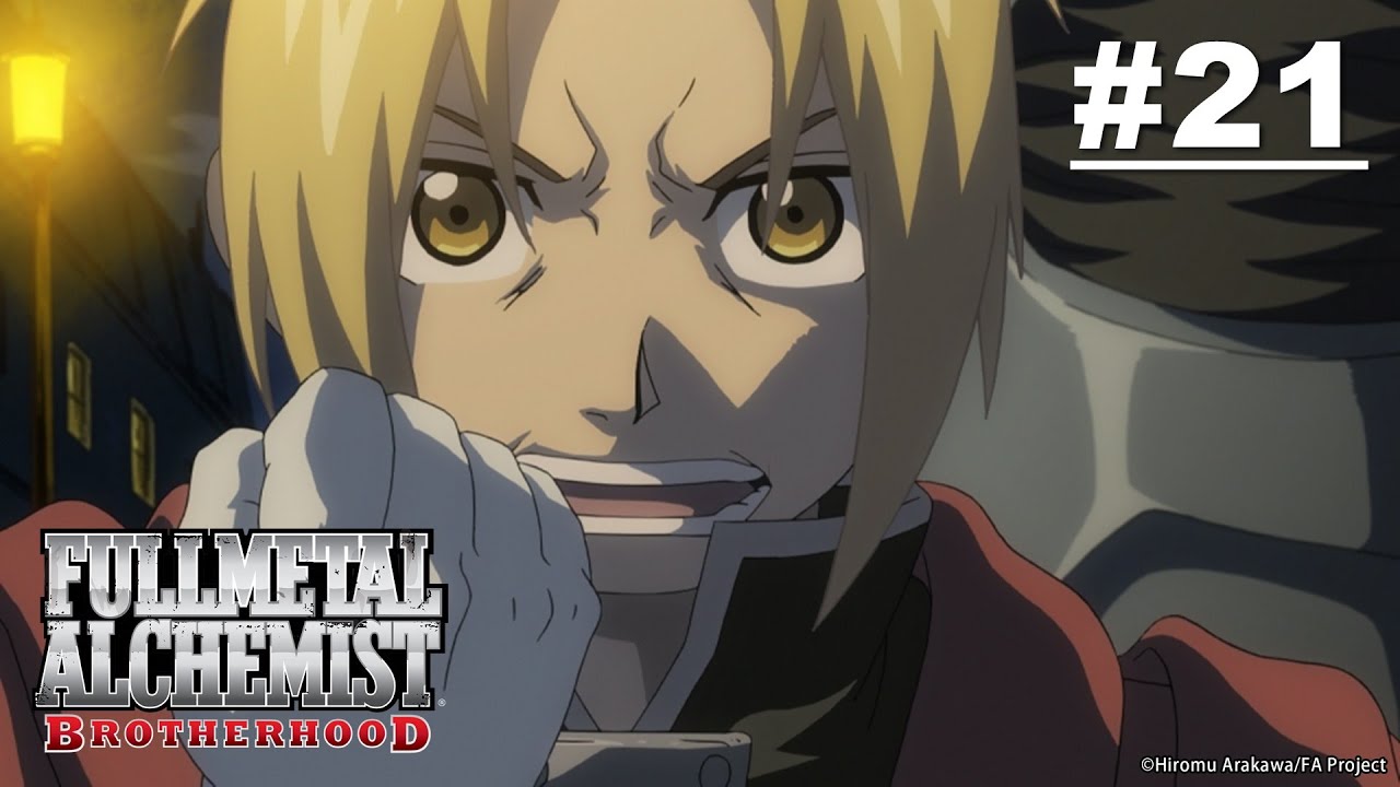 (Limited Time) Fullmetal Alchemist: BROTHERHOOD - Episode 21 [English Sub]