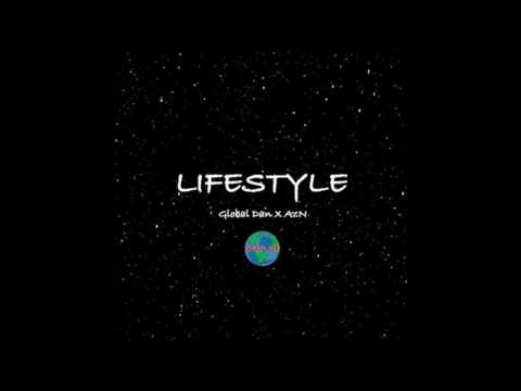 Global Dan feat. AzN - "Lifestyle" OFFICIAL VERSION