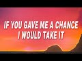 Clean Bandit - If you gave me a chance I would take it (Rather Be) (Lyrics) ft. Jess Glynne
