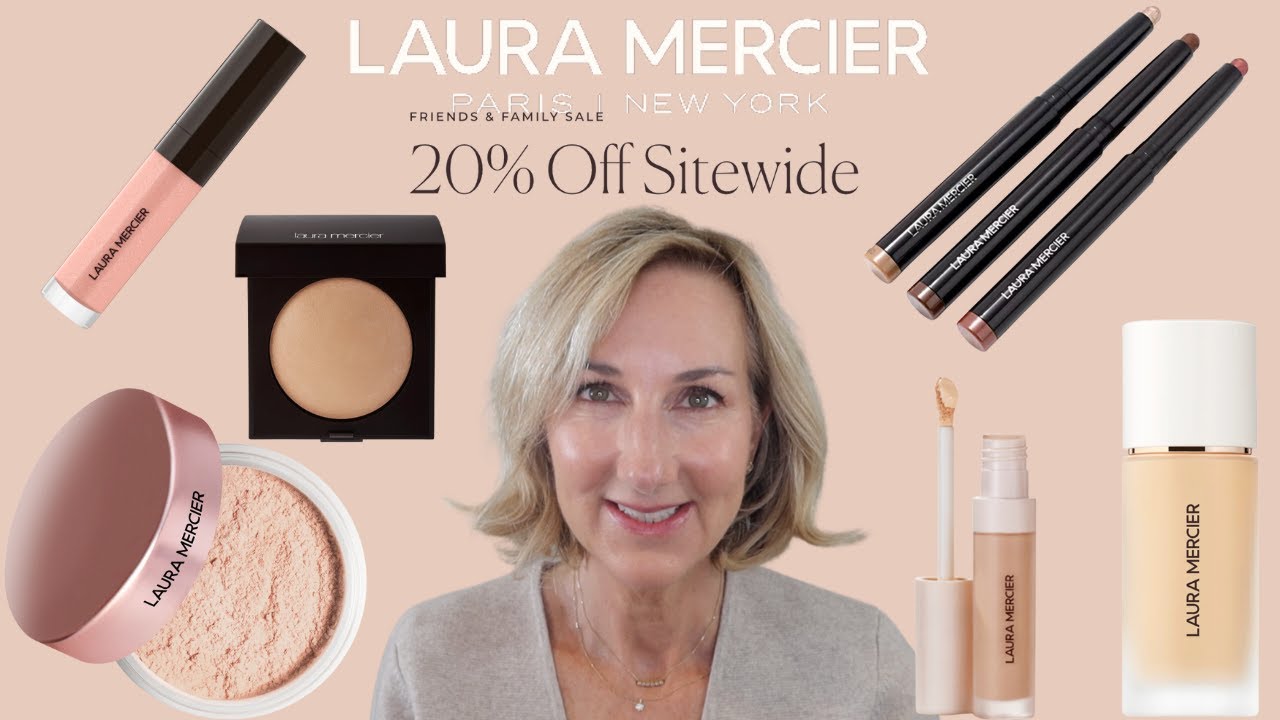 FULL FACE OF LAURA MERCIER BEAUTY PRODUCTS | PLUS FRIENDS AND FAMILY SALE!