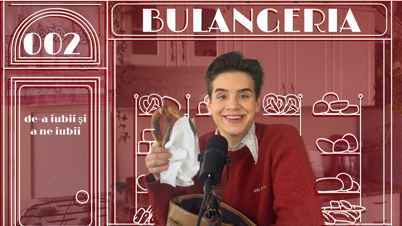 Bulangeria 002: De-a iubii si a ne iubii