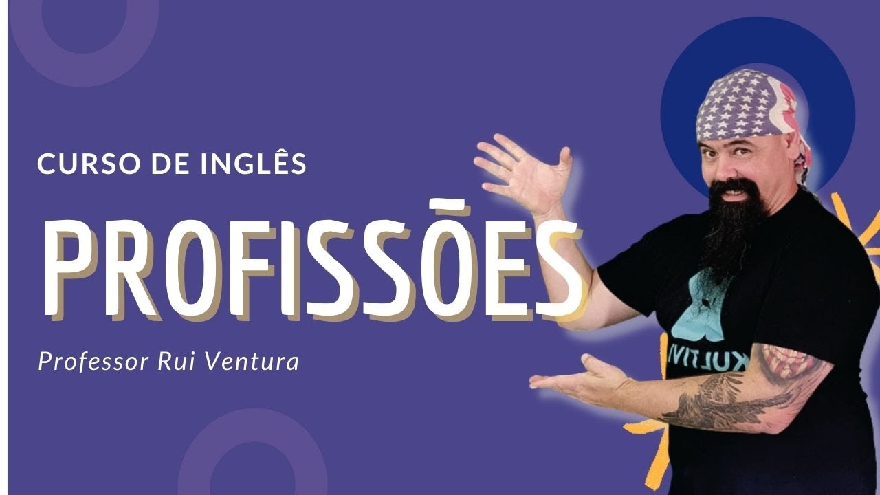 Ocupações e Profissões em Inglês I | Curso Completo - aula #05