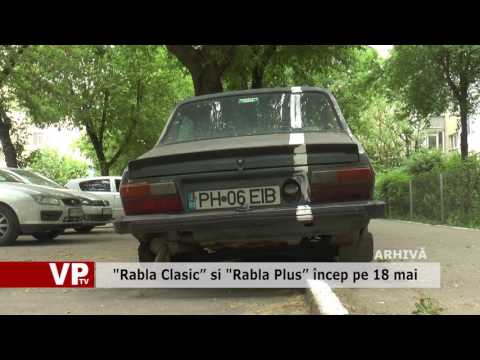 “Rabla Clasic” si “Rabla Plus” încep pe 18 mai