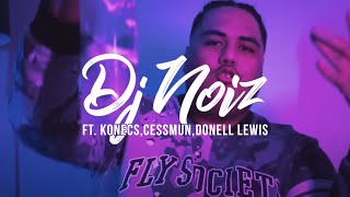 DJ Noiz - Chill ft. Konecs, Cessmun, Donell Lewis (Official Music Video)
