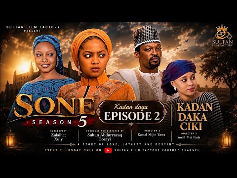 SONE SEASON 5 EPISODE 2 KADAN DAKA CIKI
