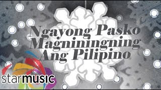 Ngayong Pasko Magniningning Ang Pilipino - Toni Gonzaga