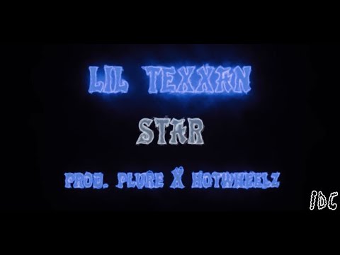 Lil Texxan - Star (Official Music Video)